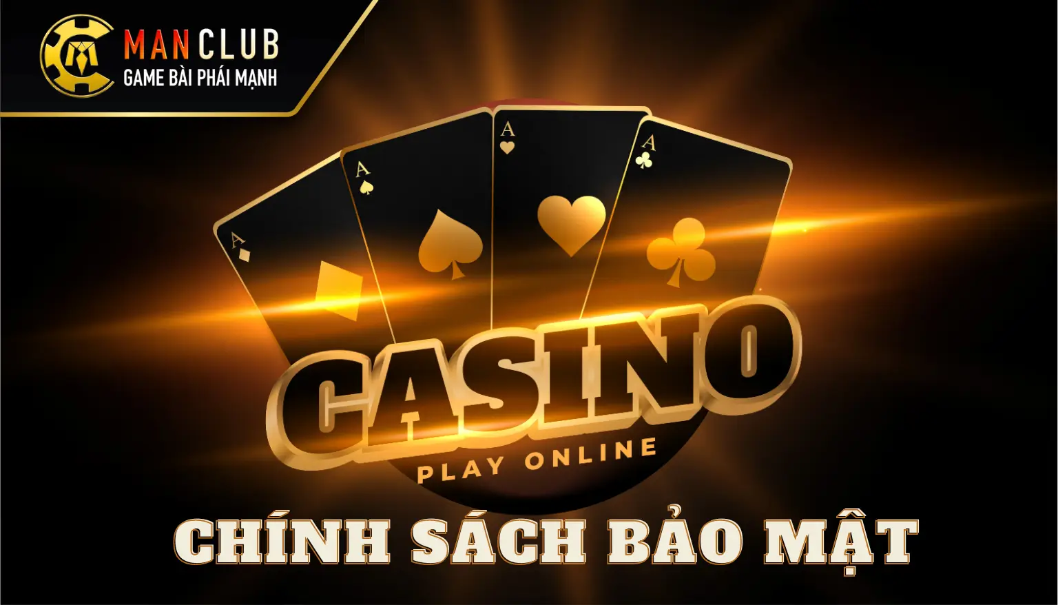 Chính Sách Bảo Mật Bạn Cần Phải Biết 1 Manclub