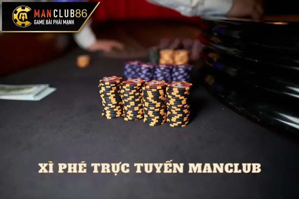 Giá trị bài và thứ hạng tay bài trong Xì Phé trực tuyến Manclub